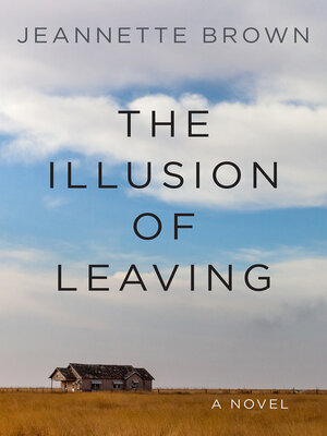 cover image of The Illusion of Leaving